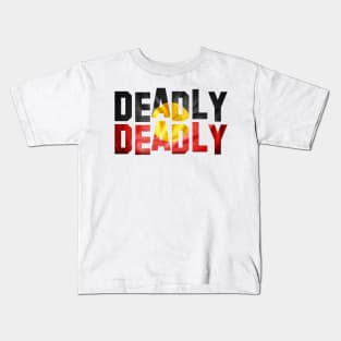 Deadly Kids T-Shirt